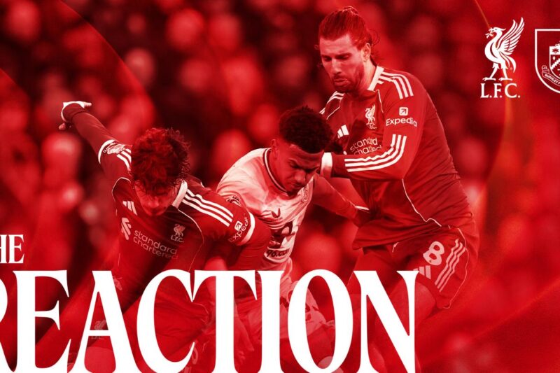 ‘The Reaction’ podcast: Analysis from Liverpool 1-1 Burnley